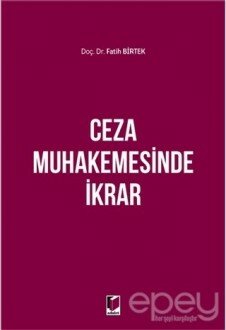 Ceza Muhakemesinde İkrar