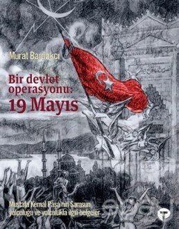 Bir Devlet Operasyonu: 19 Mayıs (Ciltli)