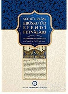 Şeyhü'l-islam Ebüssu'ud Efendi Fetvaları (Fetavay-ı Ebüssu'ud Efendi)