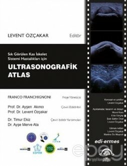 Sık Görülen Kas İskelet Sistemi Hastalıkları İçin Ultrasonografik Atlas