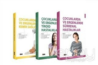 Çocuklarda ve Ergenlerde Hastalıklar Seti (3 Kitap Takım)