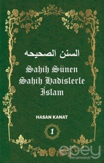 Sahih Sünen Sahih Hadislerle İslam Cilt - 1