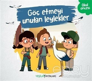 Göç Etmeyi Unutan Leylekler