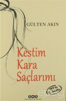 Kestim Kara Saçlarımı