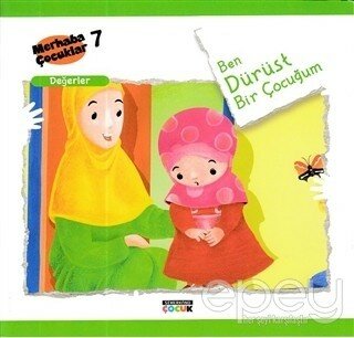 Ben Dürüst Bir Çocuğum - Değerler