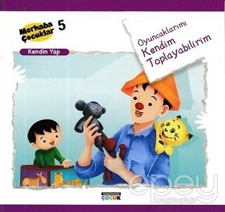 Oyuncaklarımı Kendim Toparlayabilirim - Kendin Yap