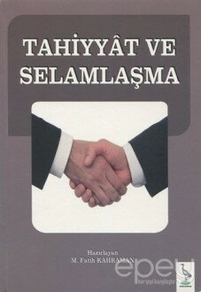 Tahiyyat ve Selamlaşma