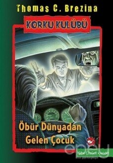 Öbür Dünyadan Gelen Çocuk - Korku Kulübü 17