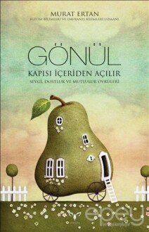 Gönül Kapısı İçeriden Açılır