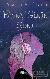 Birinci Günün Sonu