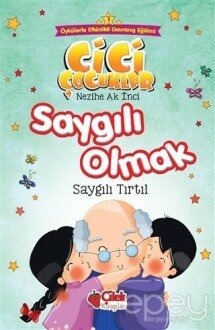 Saygılı Olmak - Cici Çocuklar (Büyük Boy)