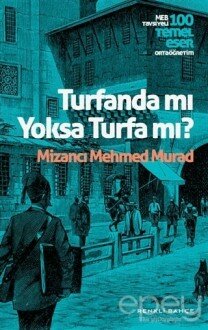 Turfanda mı Yoksa Turfa mı?