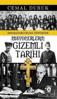 Misyonerlerin Gizemli Tarihi