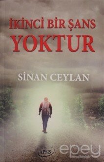 İkinci Bir Şans Yoktur