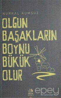 Olgun Başakşarın Boynu Bükük Olur