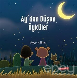 Ay’dan Düşen Öyküler