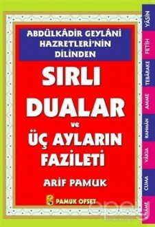 Abdülkadir Geylani Hazretlerinin Dilinden Sırlı Dualar ve Üç Ayların Fazileti (Dua-147)