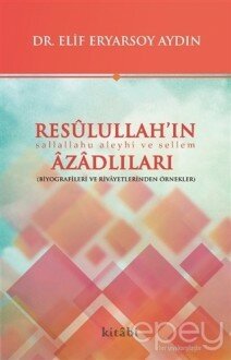 Resulullah’ın Azadlıları