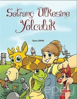 Satranç Ülkesine Yolculuk