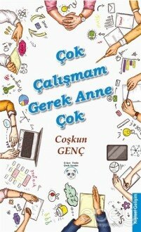 Çok Çalışmam Gerek Anne Çok