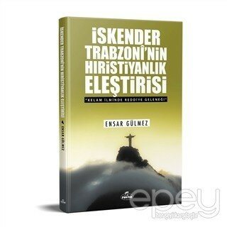 İskender Trabzoni'nin Hıristiyanlık Eleştirisi