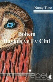 Bohem Baykuş ve Ev Cini