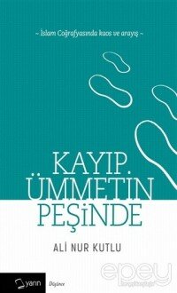 Kayıp Ümmetin Peşinde