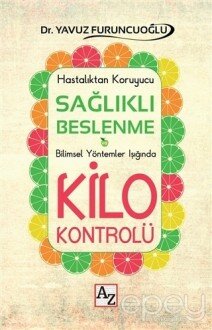 Sağlıklı Beslenme ve Kilo Kontrolü