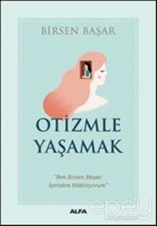 Otizmle Yaşamak