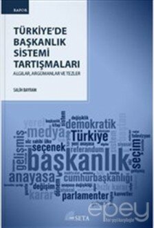 Türkiye’de Başkanlık Sistemi Tartışmaları