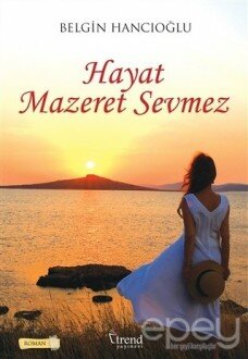 Hayat Mazeret Sevmez