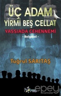 Üç Adam Yirmi Beş Cellat