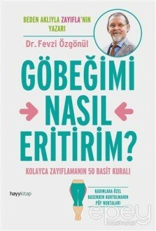 Göbeğimi Nasıl Eritirim?