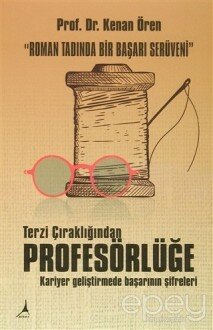 Terzi Çıraklığından Profesörlüğe