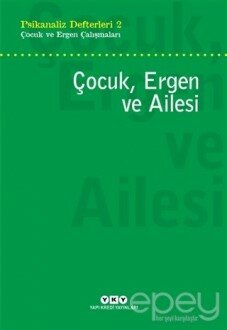 Çocuk, Ergen ve Ailesi