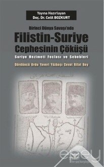 Birinci Dünya Savaşı’nda Filistin-Suriye Cephesinin Çöküşü