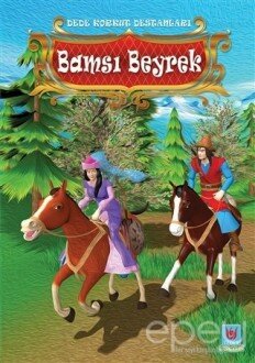 Bamsı Beyrek - Dede Korkut Destanları