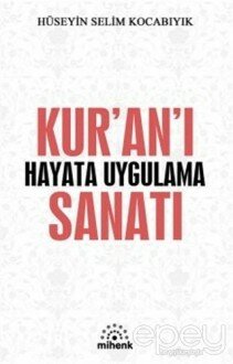 Kur’an’ı Hayata Uygulama Sanatı