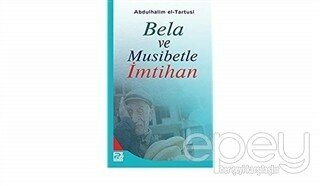 Bela ve Musibetle İmtihan