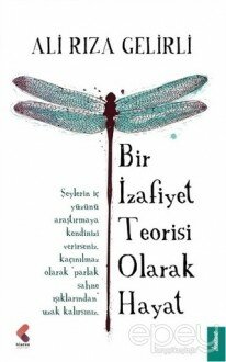 Bir İzafiyet Teorisi Olarak Hayat