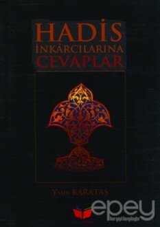 Hadis İnkarcılarına Cevaplar