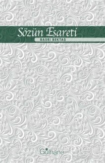 Sözün Esareti