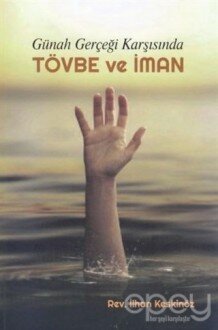 Günah Gerçeği Karşısında Tövbe ve İman