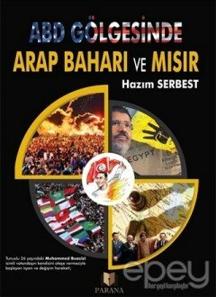 ABD Gölgesinde Arap Baharı ve Mısır