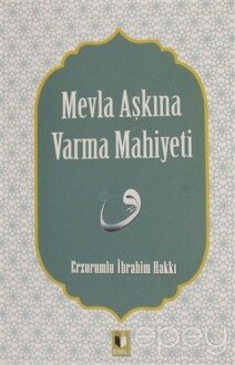 Mevla Aşkına Varma Mahiyeti