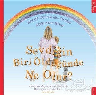 Sevdiğin Biri Öldüğünde Ne Olur?