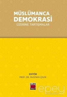 Müslümanca Demokrasi Üzerine Tartışmalar