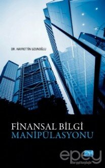 Finansal Bilgi Manipülasyonu