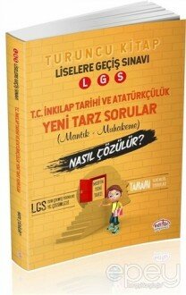 LGS İnkılap Tarihi ve Atatürkçülük Mantık Muhakeme Soruları Nasıl Çözülür? - Turuncu Kitap