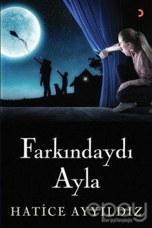 Farkındaydı Ayla